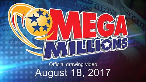 Mega Millions drawing for August 18, 2017