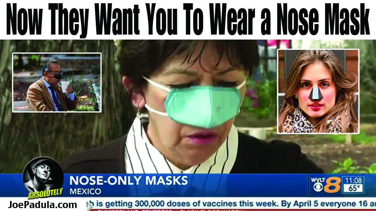 Now They Want You To Wear a Nose Mask. Would You Wear This?