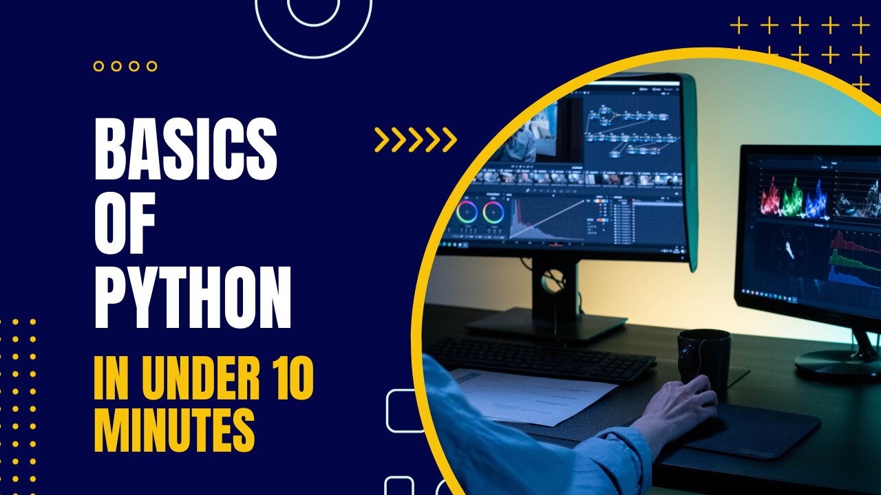 Basics of Python in Under 10 Minutes