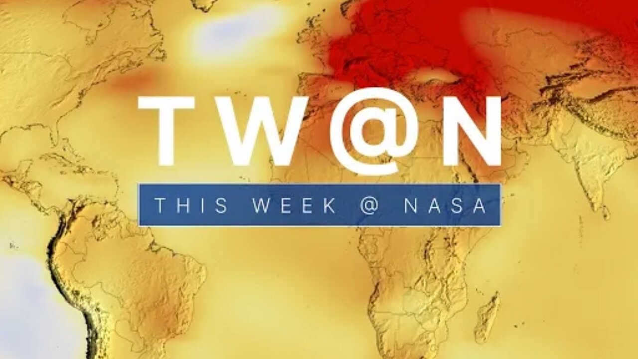 Find out why July 2023 was a record-breaking month on This Week @NASA – August 18, 2023