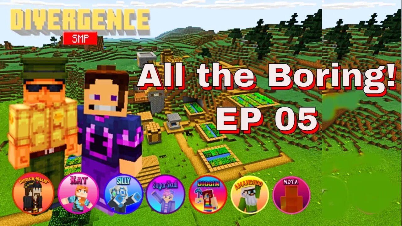 EP05, All the Boring! #MiM on the #DivergenceSMP!