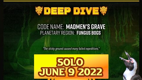 Deep Rock Galactic Deep Dive - June 9 2022 - Madmen's Grave