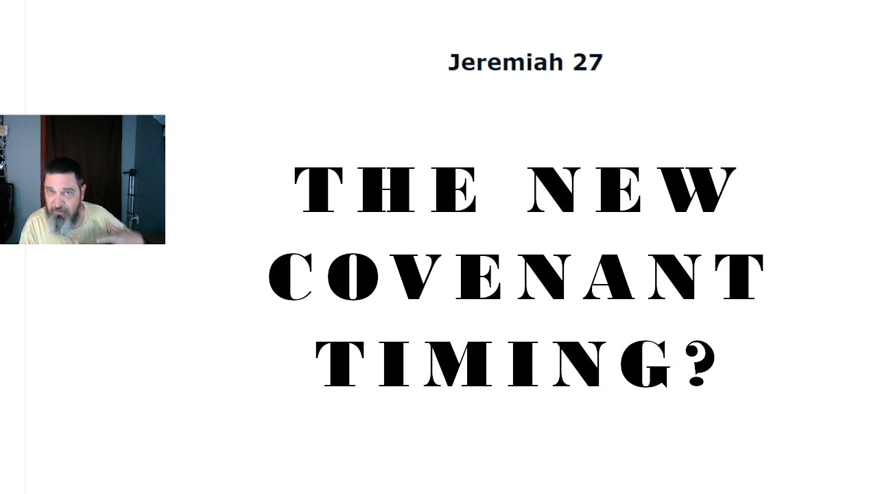 My Plans For You, The New Covenant (Jeremiah 27-33)
