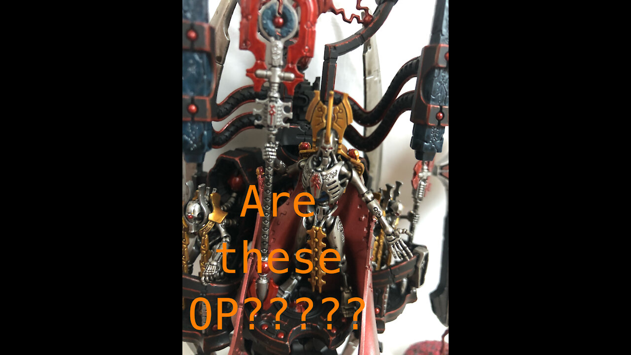 Necrons, Are these units OP??? Just Stop!!