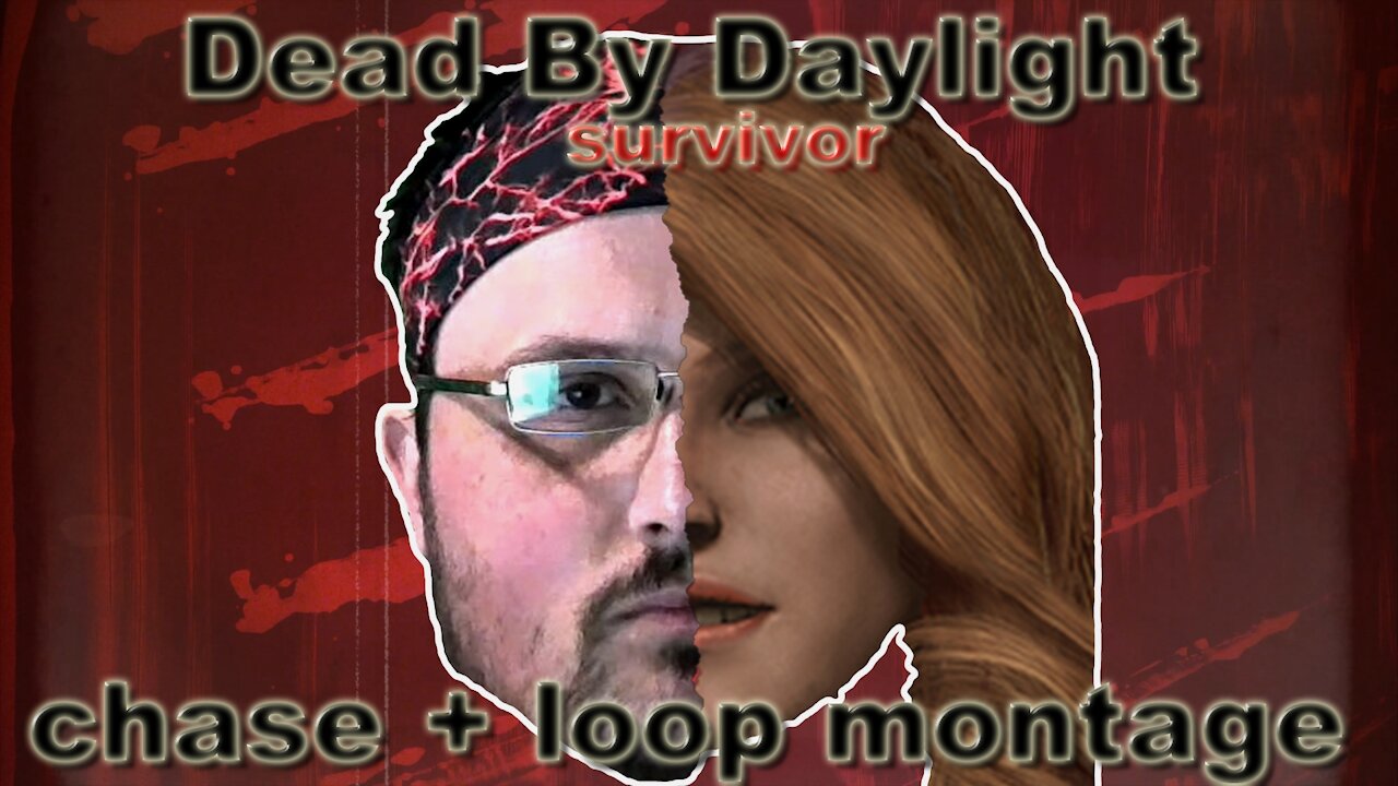 dead by daylight montage 2 | loops + chases
