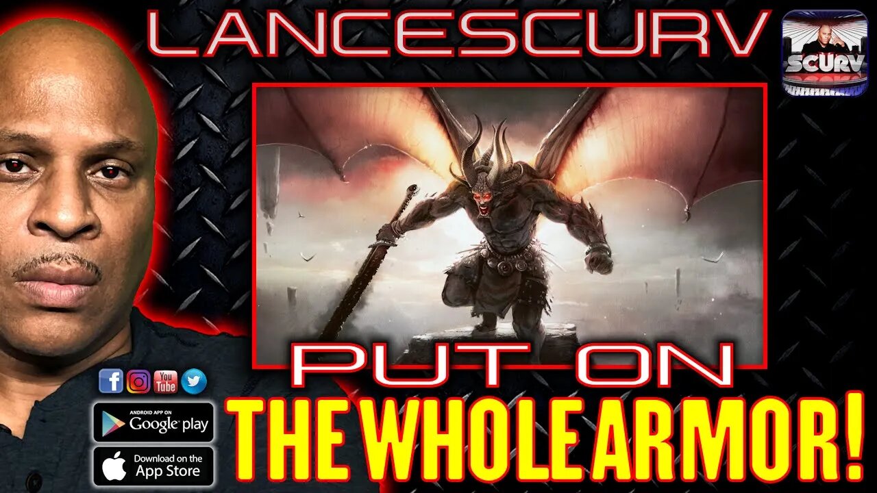 PUT ON THE WHOLE ARMOR! | LANCESCURV