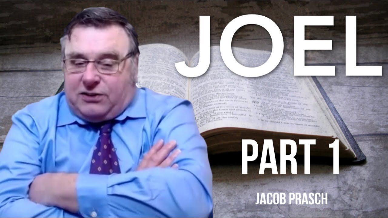 Joel part 1 - Bible Study with Jacob Prasch