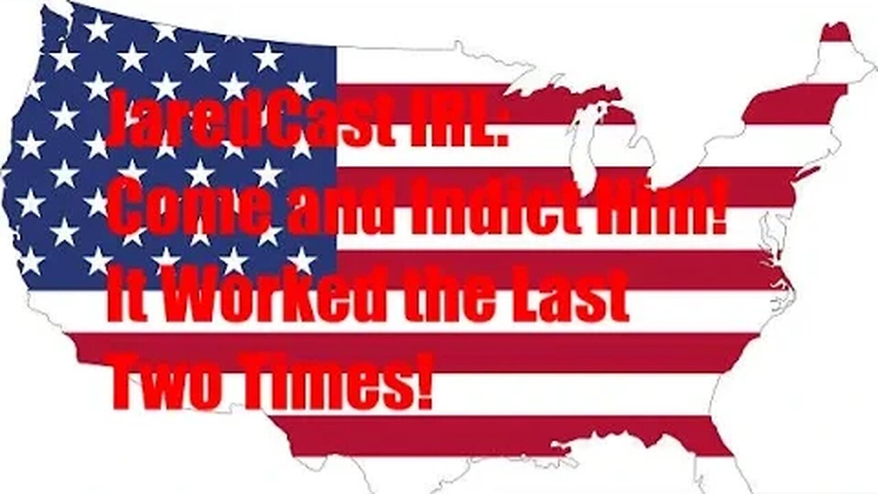 Come and Indict Him See What Happens! JaredCast IRL