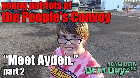 Lib2Liberty 'Meet Ayden Again' Young Patriot of People's Convoy Part TWO