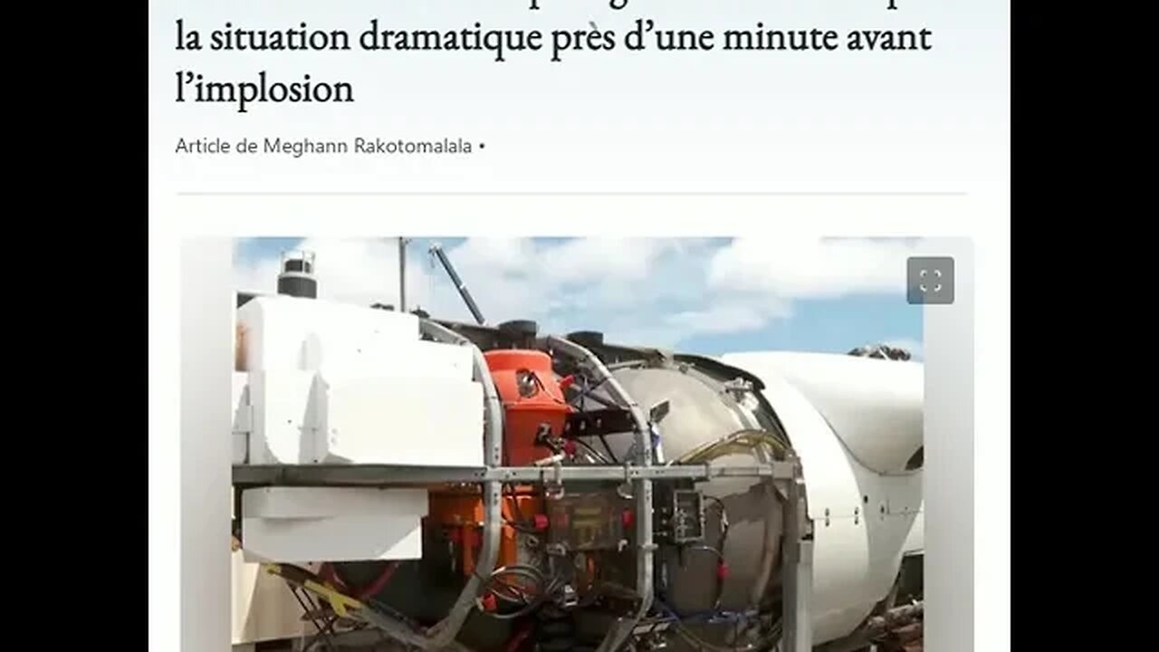 Sous-marin Titan :les passagers auraient compris la situation dramatique près d’une minute avant....