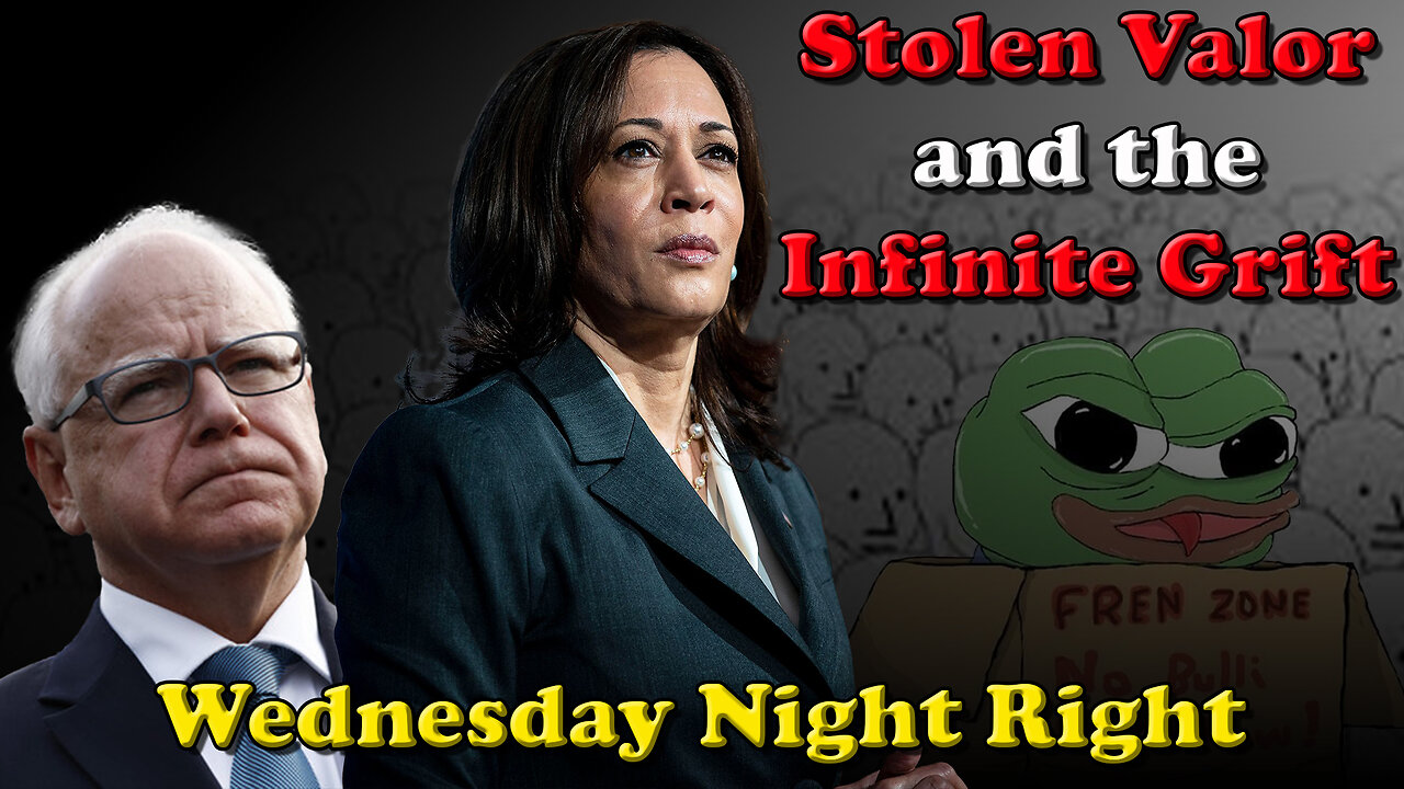 Stolen Valor and the Infinite Grift - Wednesday Night Right