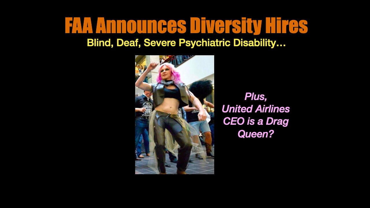 FAA Diversity Hires - Blind, Deaf, Psychotic