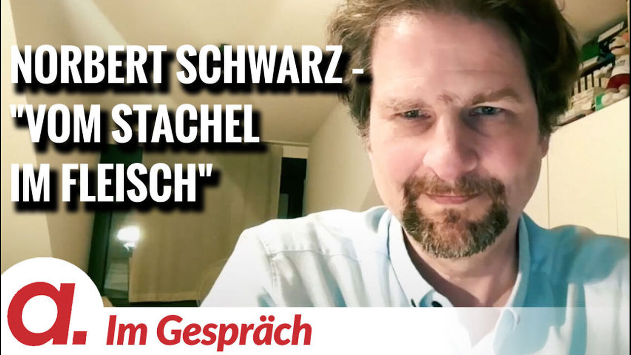 Im Gespräch: Norbert Schwarz ("Vom Stachel im Fleisch")