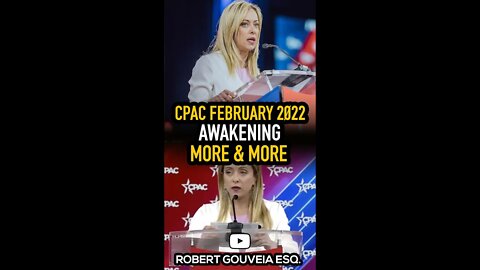 CPAC February 2022: Awakening More & More #shorts