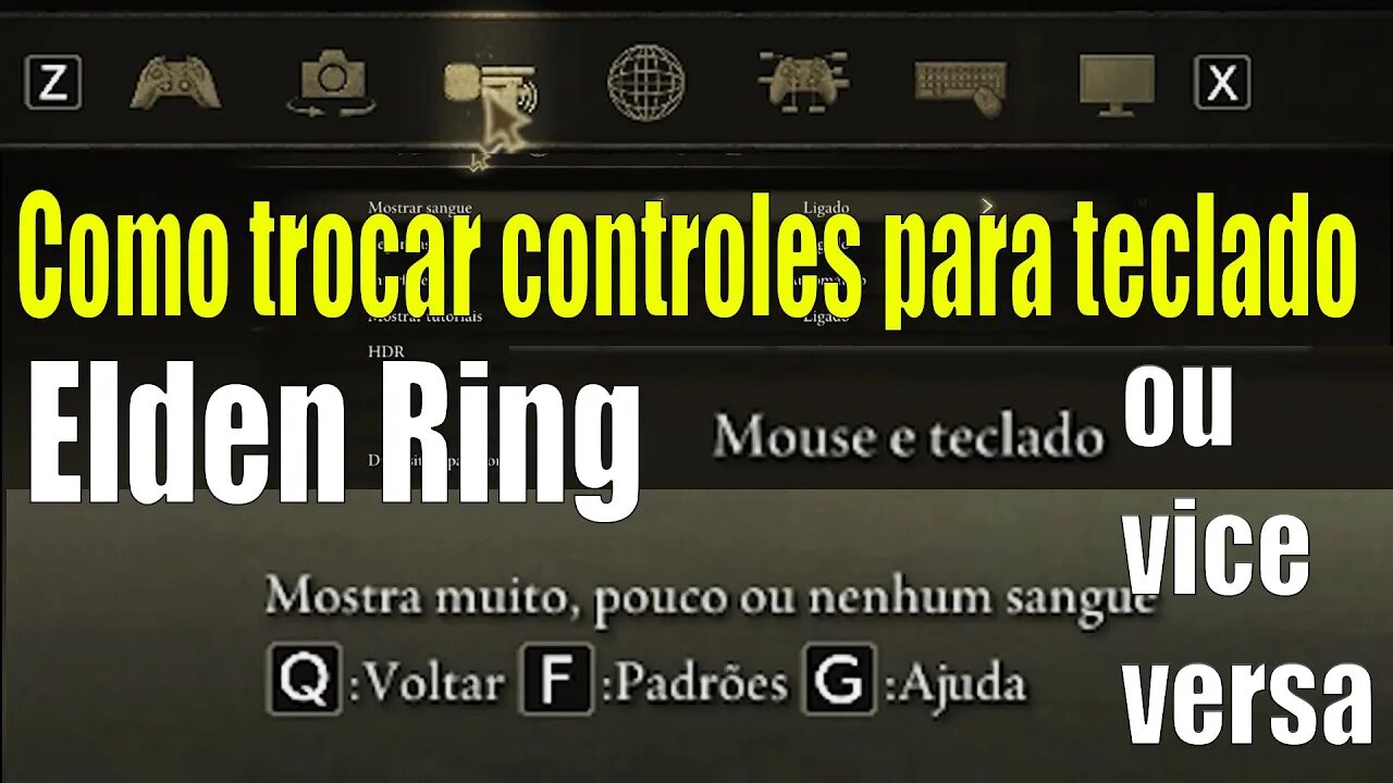 Como mudar controle e mouse teclado Elden Ring