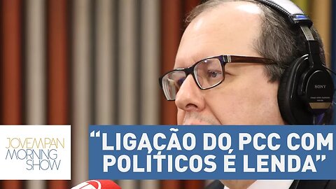 Ligação do PCC com políticos é "lenda", segundo procurador de Justiça Marcio Sergio Christino
