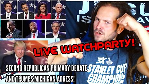 SECOND REPUBLICAN PRIMARY DEBATE WATCHPARTY! THEN TRUMPS MICHIGAN ADDRESS!