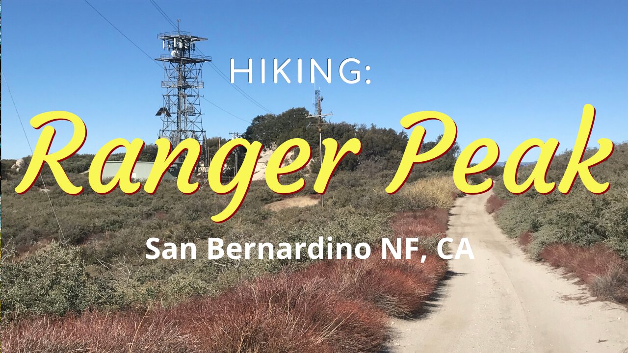 Hike #8: Ranger Peak, San Jacinto Mountains (San Bernardino NF), CA