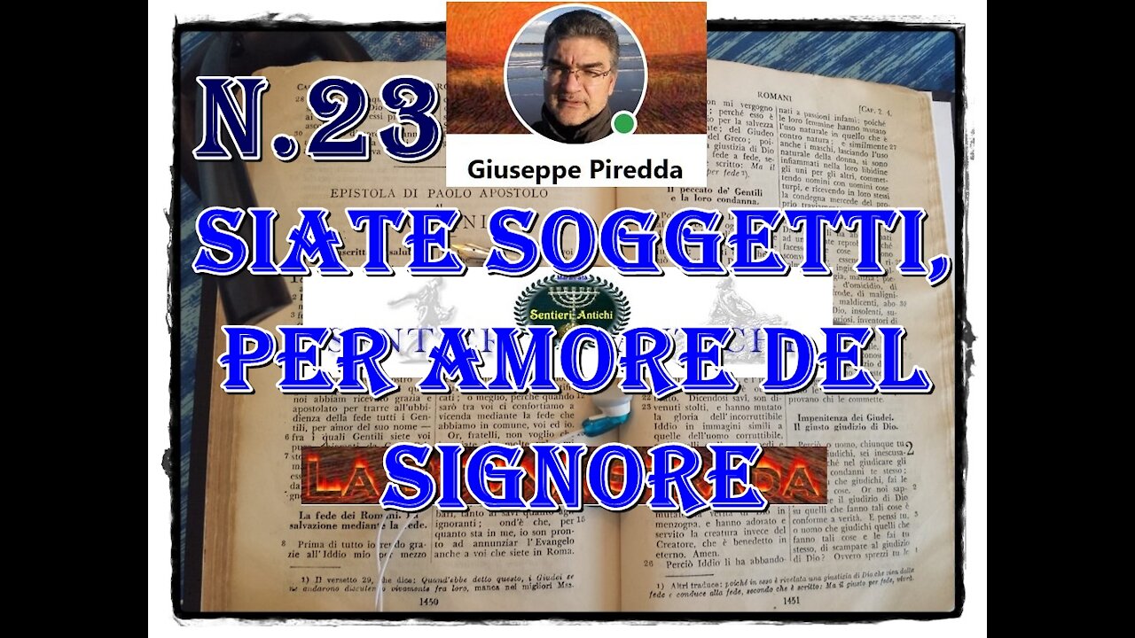 23 Siate soggetti, per amore del Signore