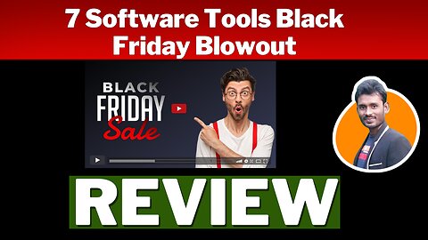 7 Software Tools Black Friday Blowout Review 🚀 Black Friday bonanza: 7 hot marketing tools!