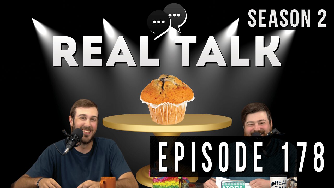 Real Talk Web Series Episode 178: “Blueberry Brad”