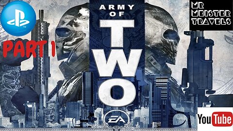 🔴 🇿🇦 ARMY OF TWO | PS3 | 🇿🇦 | 🔴 LIVE | PART 1