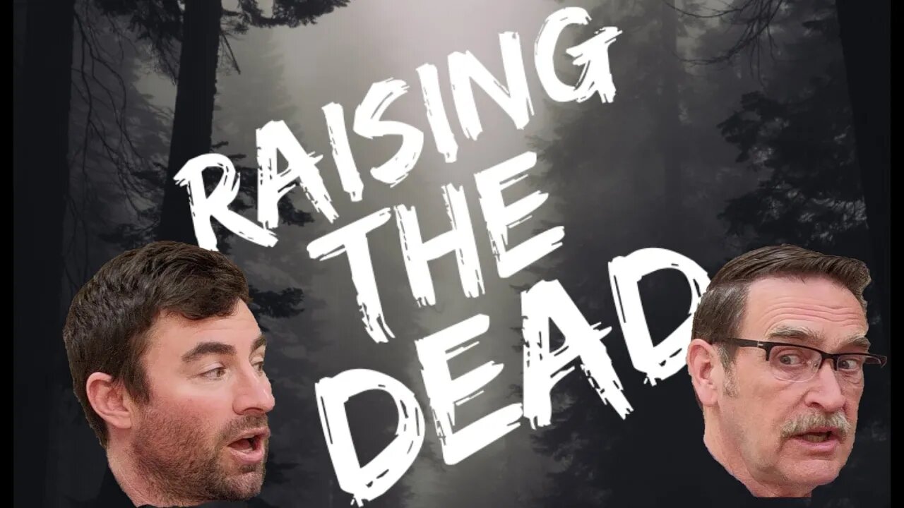 RAISING THE DEAD