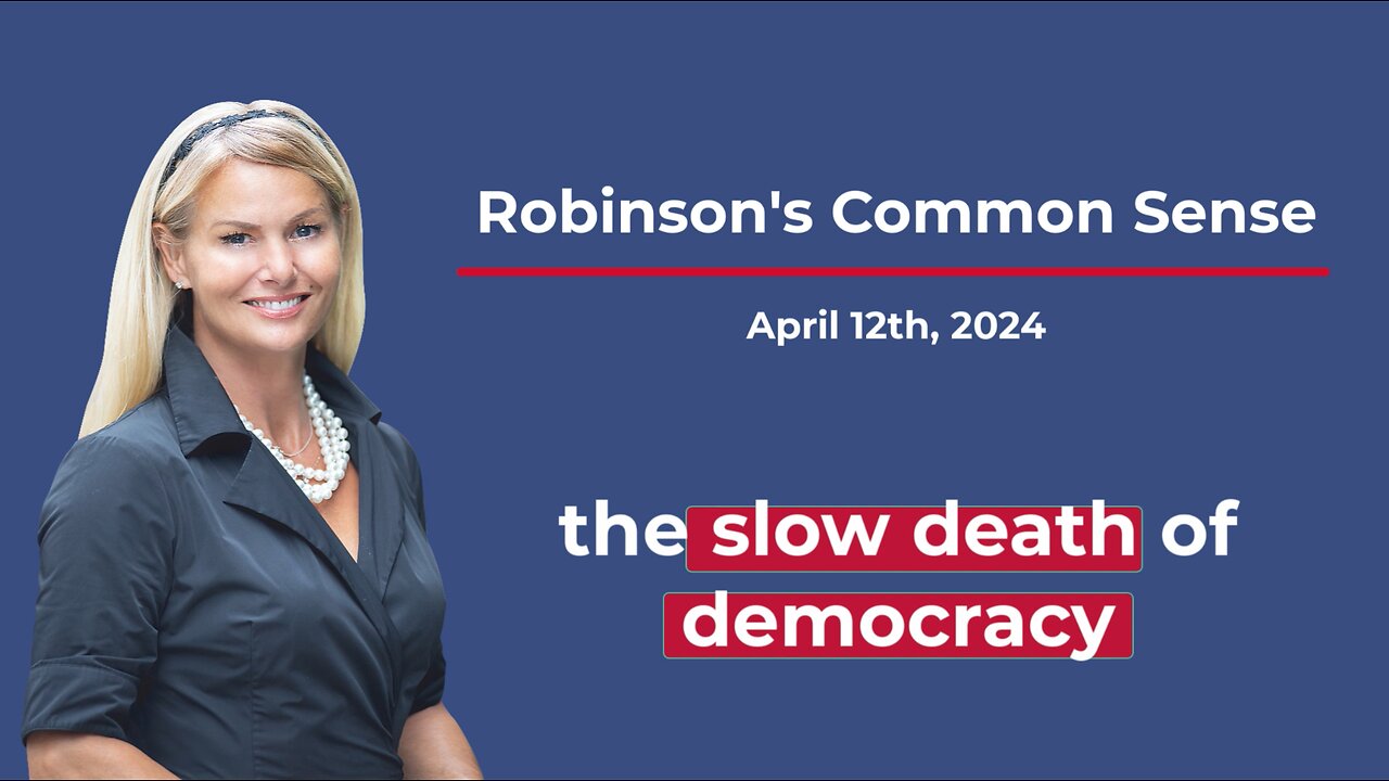 Robinson's Common Sense - The Slow Death of Democracy