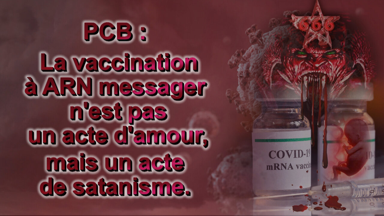 PCB : La vaccination à ARN messager n'est pas un acte d'amour, mais un acte de satanisme. La solution : la pénitence salvatrice (epitimia ou épitimie)