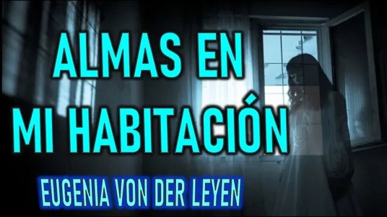 ALMAS EN MI HABITACIÓN - EUGENIA VON DER LEYEN Y LAS ALMAS DEL PURGATORIO