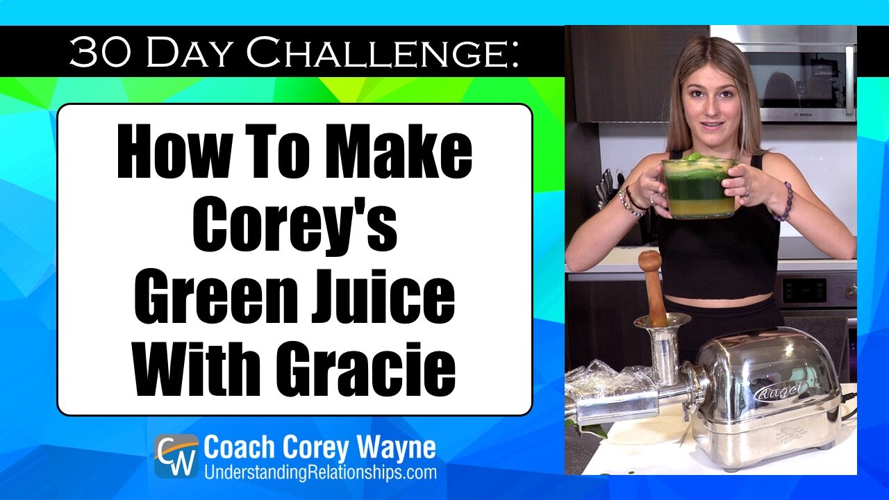 How To Make Coreys Green Juice With Gracie