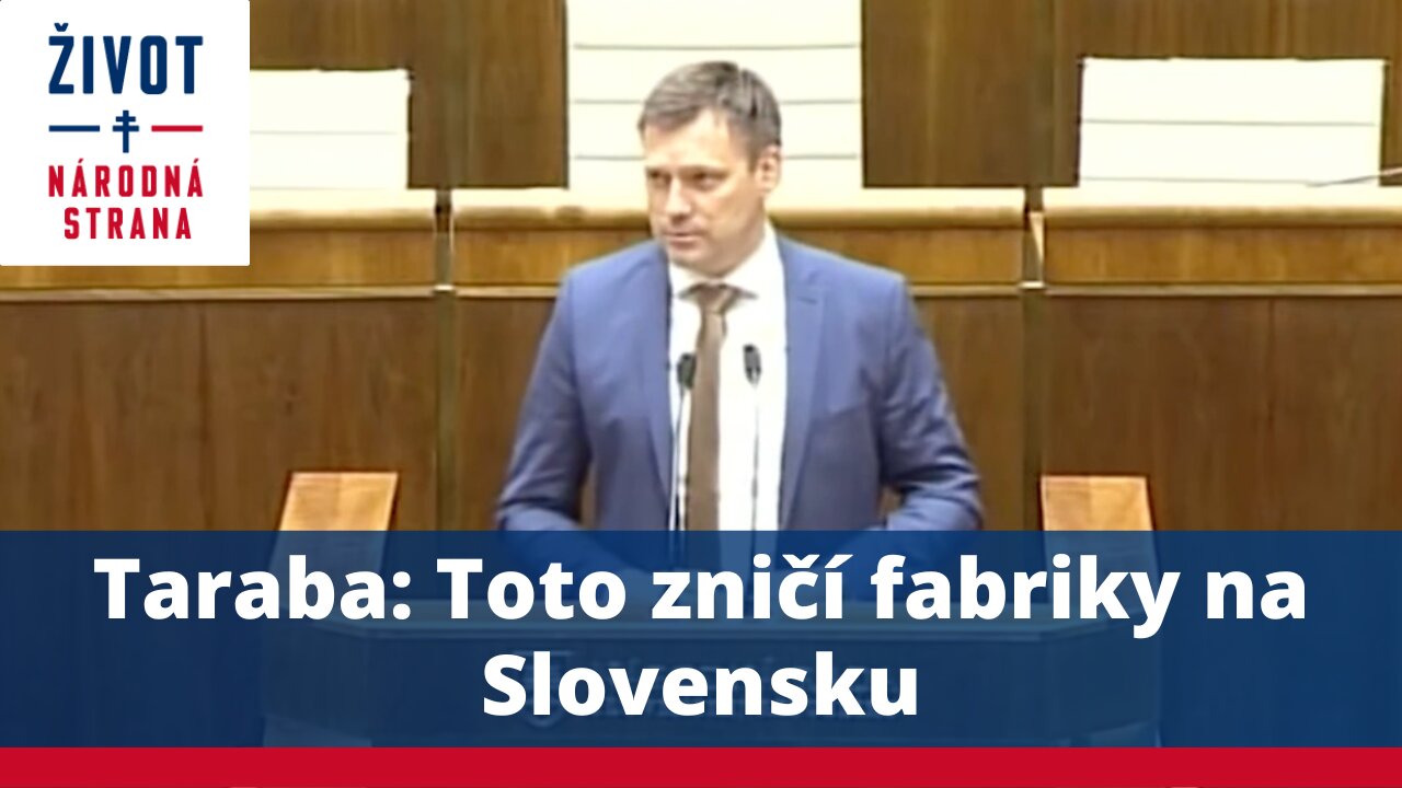 Taraba: Toto zničí fabriky na Slovensku