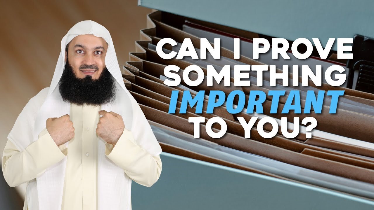 Can I Prove Something Important To You? | Mufti Menk