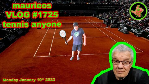 maurieos VLOG #1725 tennis anyone