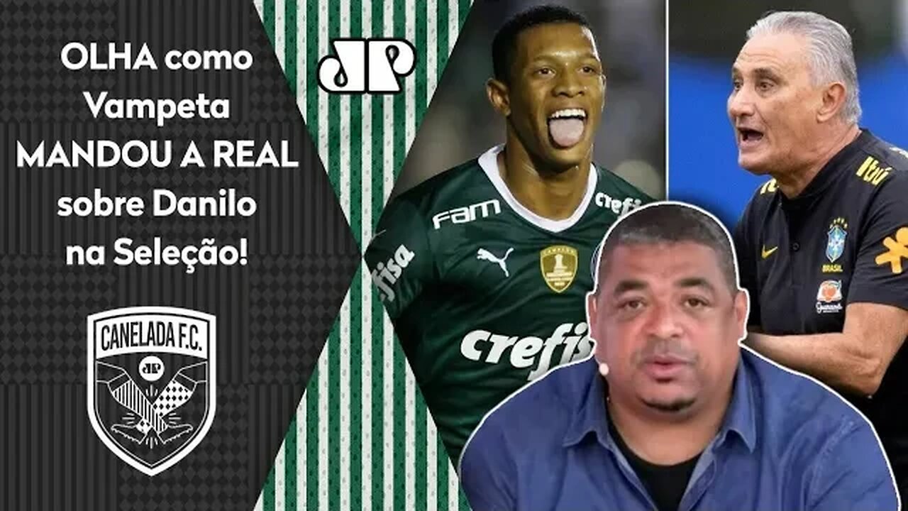 "Ó, EU VOU FALAR: se o Tite BOTAR o Danilo pra JOGAR..." Vampeta É DIRETO sobre volante do Palmeiras