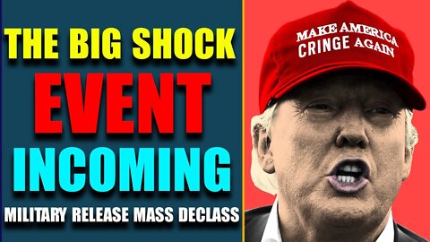 DISCLOSES BEHIND: THE BIG SHOCK EVENT INCOMING!! MILITARY ABOUT TO RELEASE MASS DECLASS