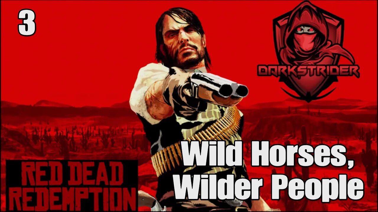 Red Dead Redemption- Wild Horses, Wilder People