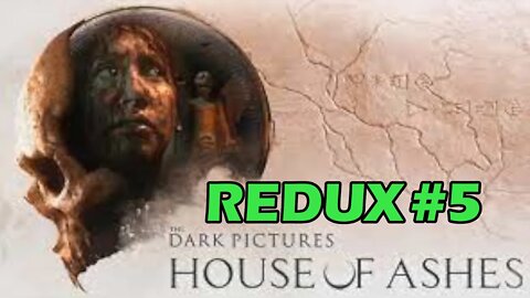 House of Ash Redux 5