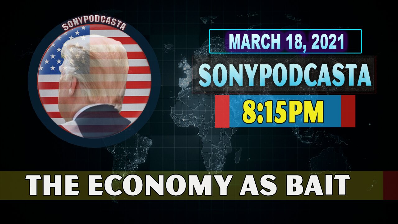 x22 Report Today - The Economy As Bait