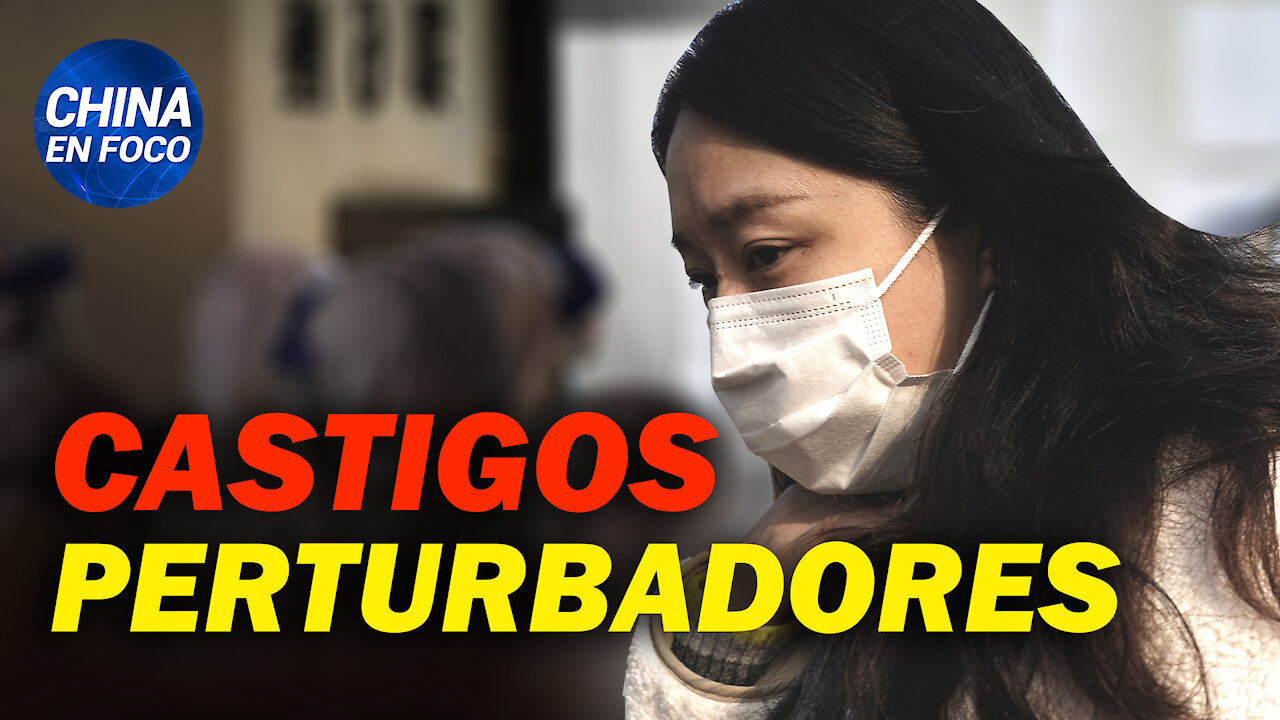China aplica castigos perturbadores para mantener encerradas a las personas. ¿Llega la ONU a China?