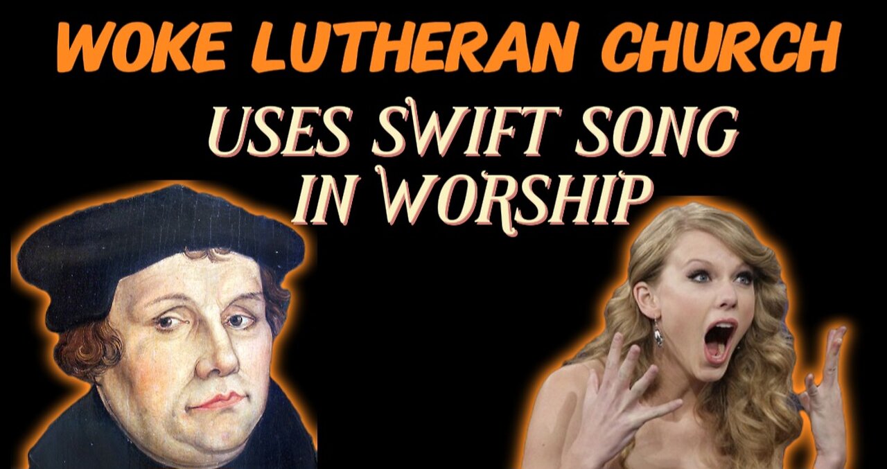 Woke Lutheran Church Uses Taylor Swift and Beatles Songs in Church Worship Service