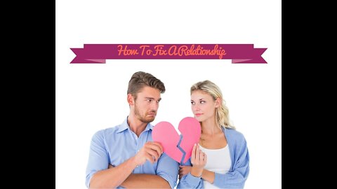 How to Fix a Relationship That is Falling Apart