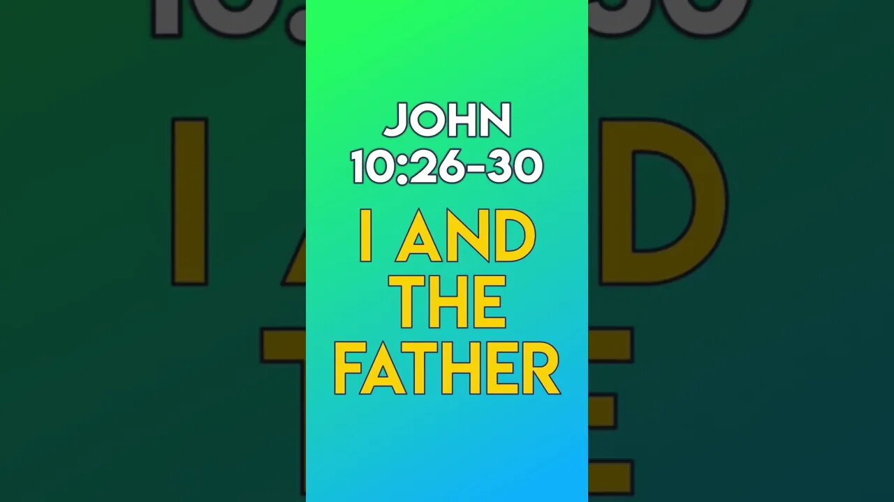 I And The Father - John 10:26-30