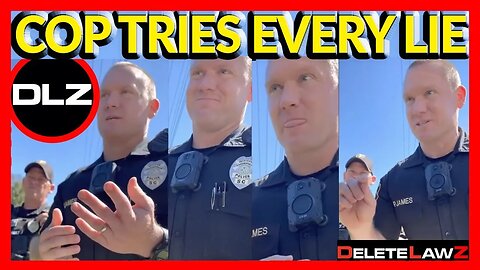 COP TRIES EVERY LIE POSSIBLE