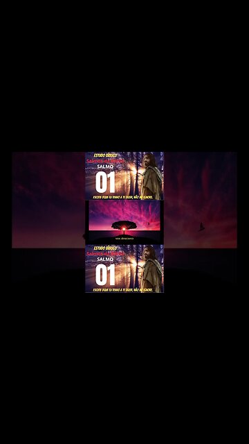 SALMO 01 - O CAMINHO DO JUSTO E DO ÍMPIO - PODEROSO SALMO 01 DA BÍBLIA SAGRADA