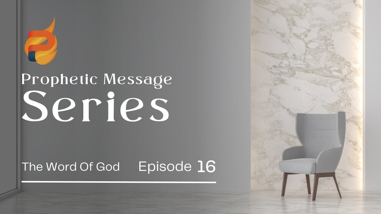 The Prophet's Series E16 - The Word of God