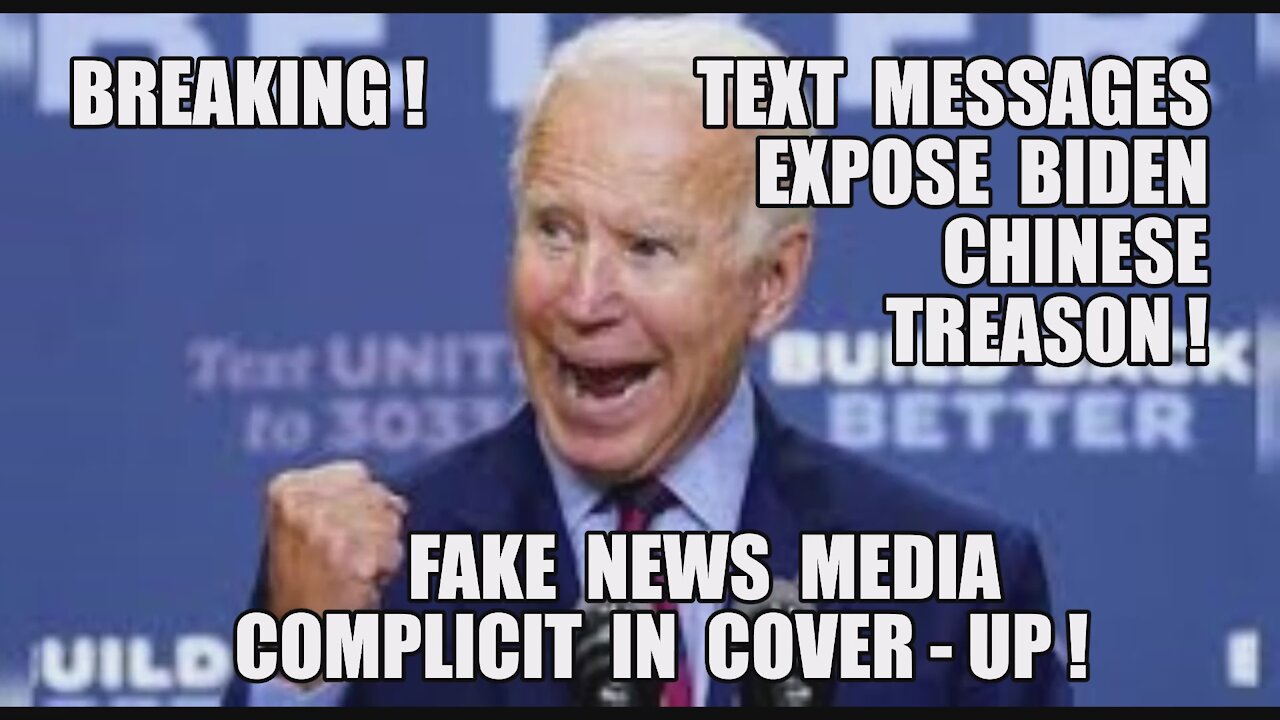 BREAKING! TEXT MESSAGES REVEAL BIDEN CRIME FAMILY CHINA TREASON! FAKE NEWS PROPAGANDA MEDIA COVER-UP