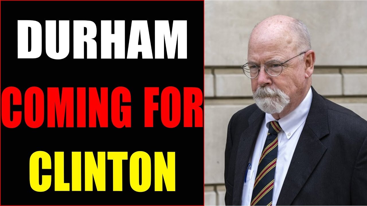 DURHAM IS COMING: CLINTON'S TIME RUNNING OUT!!! IS TRUMP RETURNING TO WHITE HOUSE?