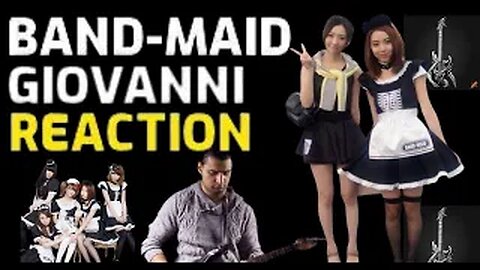 BAND-MAID-Giovanni REACTION