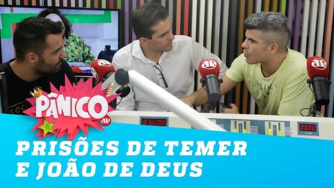 Qual a diferença entre as prisões de Temer e João de Deus?